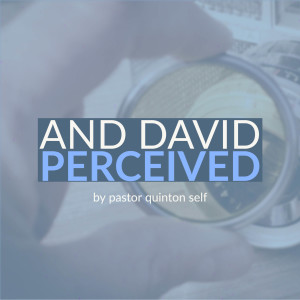 And David Perceived