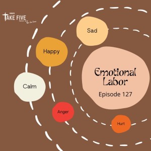 Episode 127 - Emotional Labor