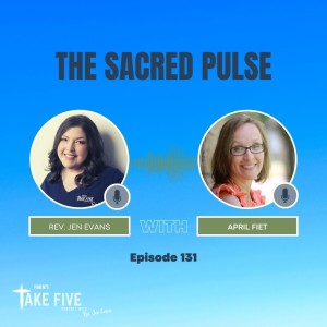 Episode 131 - The Sacred Pulse