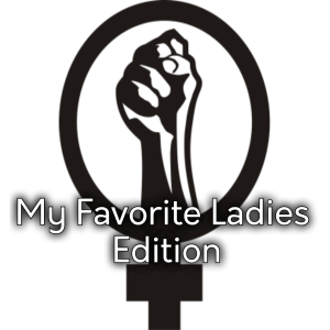 Monday Morning Aural Sex: 2019-09-30 (My Favorite Ladies Edition Vol. 1)