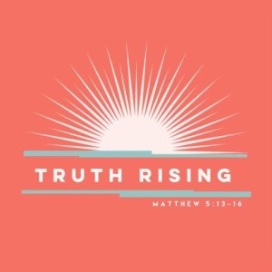Truth Rising / Into The Fire
