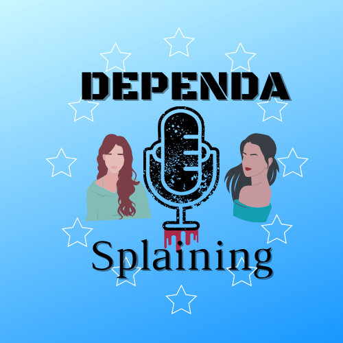 DEPENDAsplaining