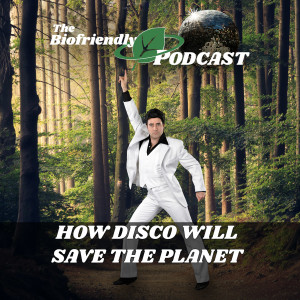 How Disco Will Save The Planet