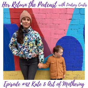 Episode #42: Kate Christensen & Art Of Mothering, Aware Parenting