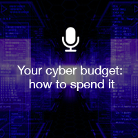 Your cyber budget: how to spend it