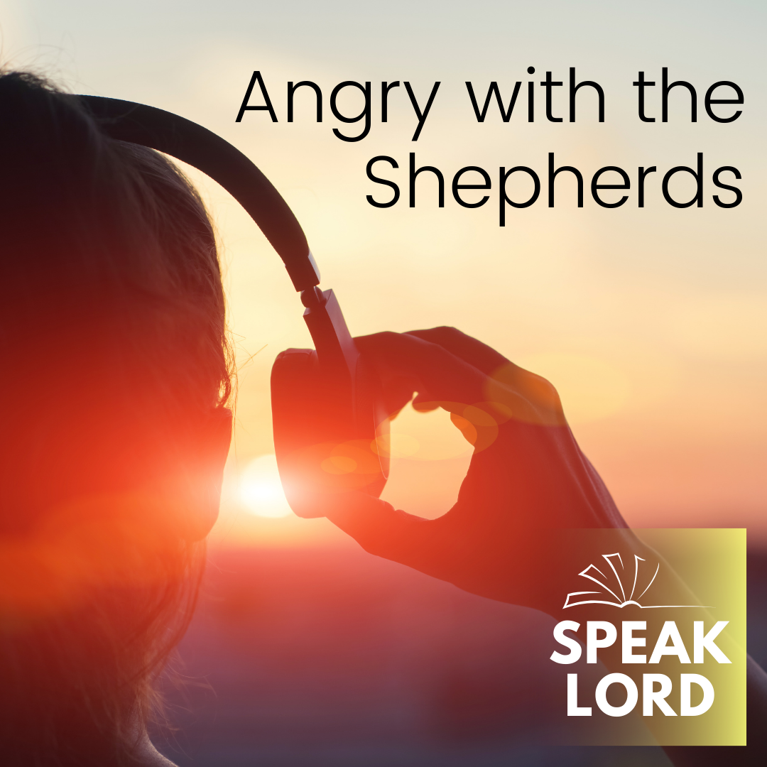 Angry with the Shepherds