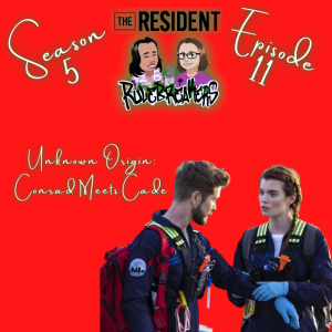 Season 5, Episode 11 - Unknown Origin: Conrad Meets Cade