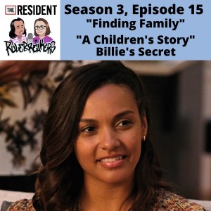 Season 3, Episode 15 - Finding Family/A Children's Story: Billie's Secret