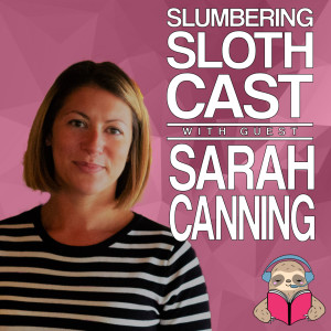 Episode 121 - A Conversation with Sarah Canning