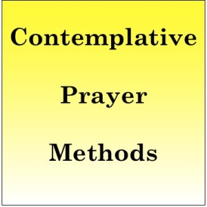 Contemplative Prayer Methods