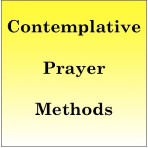 Contemplative Prayer Methods