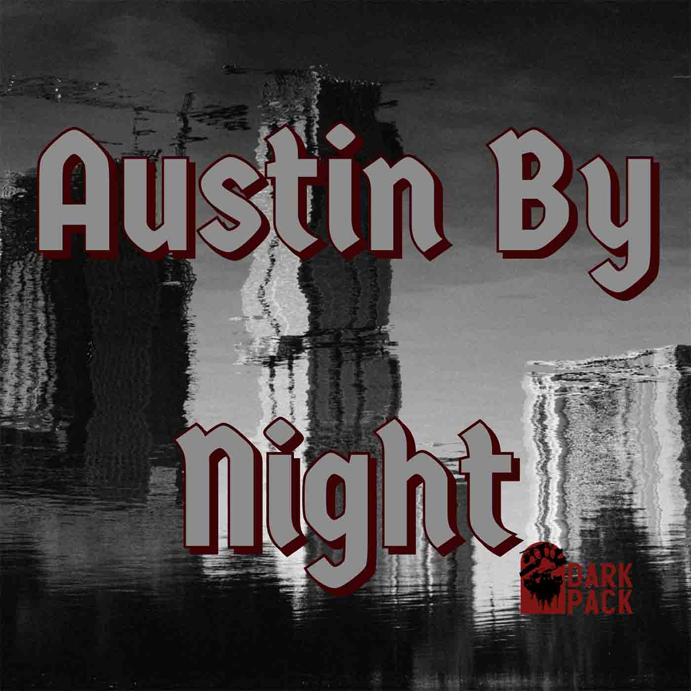 Austin By Night S1 Episode 7: The Lupine Austin By Night S1 Episode 7: The Lupine