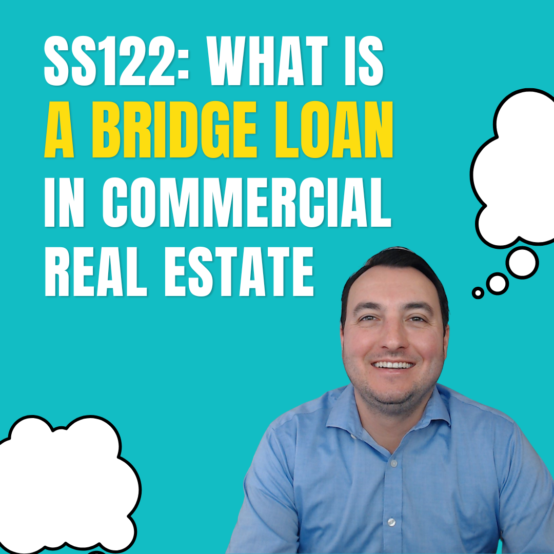 SS122 What is a Bridge Loan in Commercial Real Estate by Global