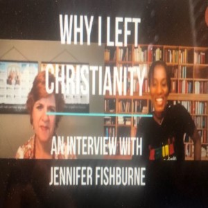 Why I left Christianity, an Interview with Jennifer Fishburne