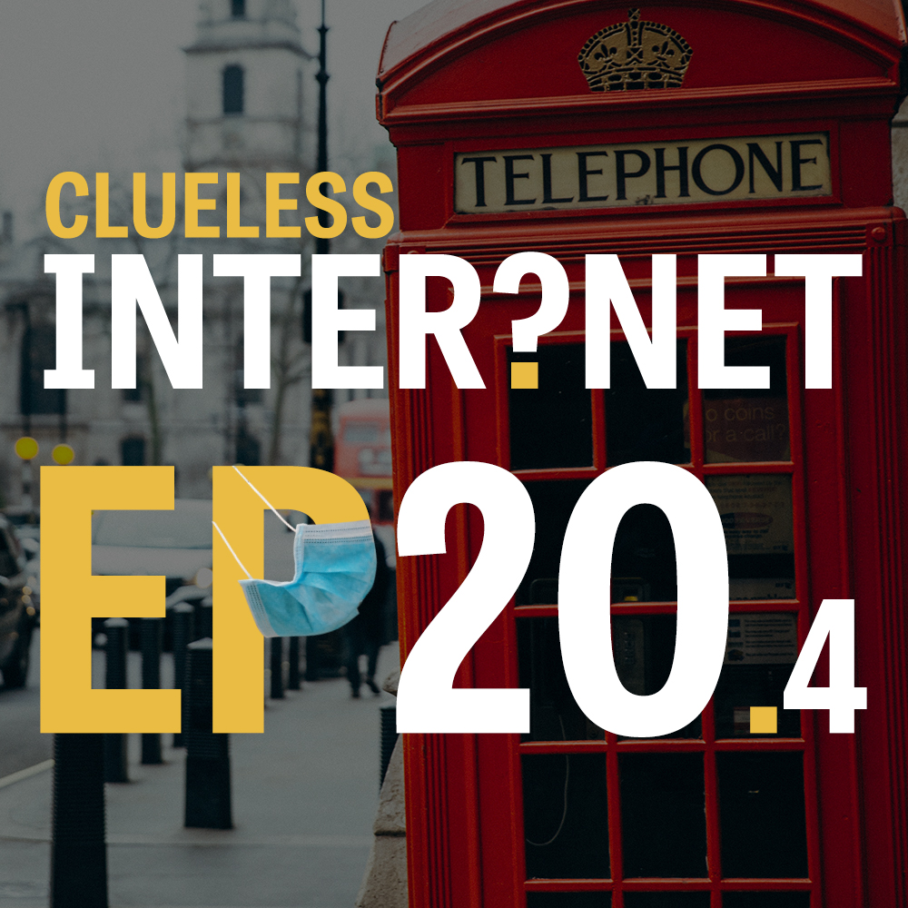 The Clueless Internet Podcast