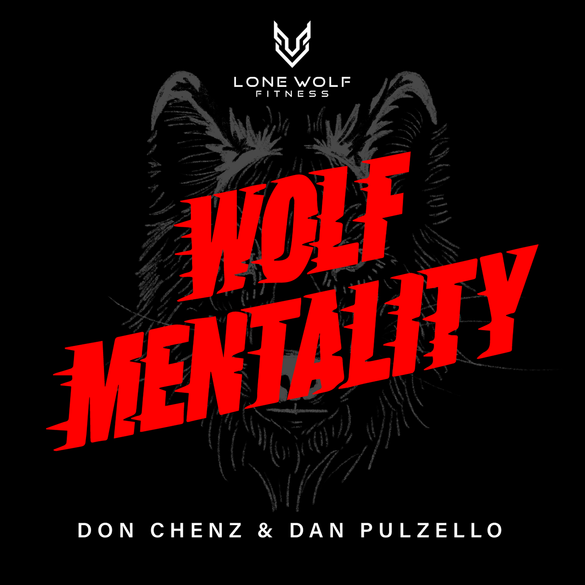 Wolf Mentality w/ Don Chenz
