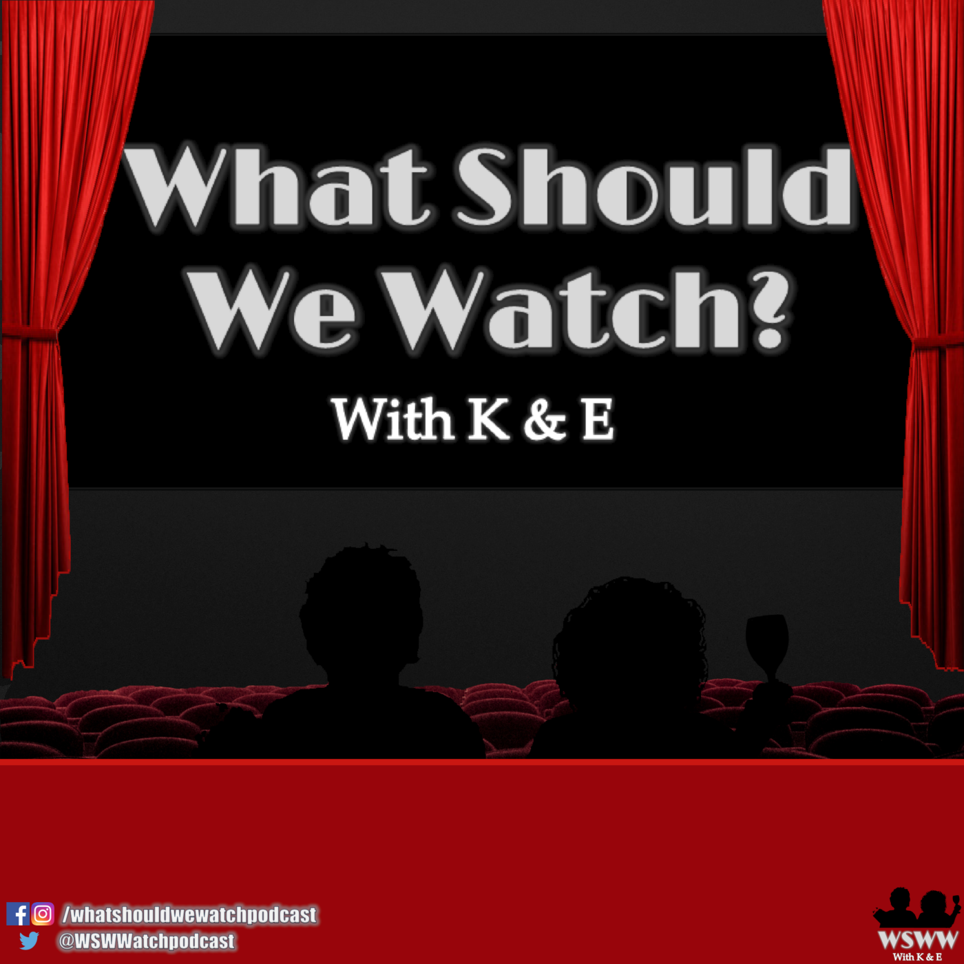 What Should We Watch? With K & E