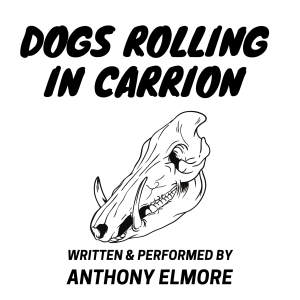 Dog’s Rolling in Carrion by Tony Solo
