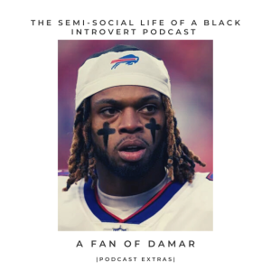 Podcast Extras: A Fan of Damar Hamlin
