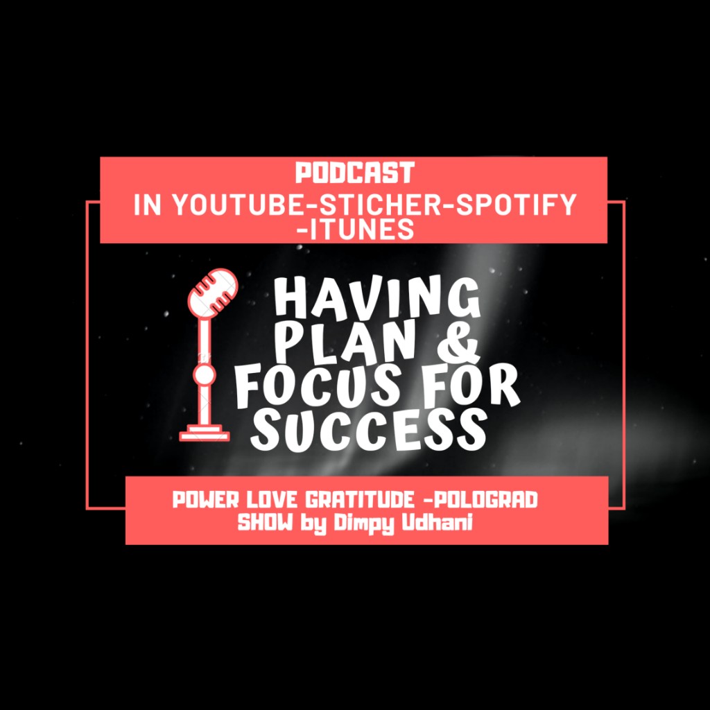 Episode 2|HAVING PLAN AND FOCUS FOR SUCCESS|Dimpy Udhani Episode 2|HAVING PLAN AND FOCUS FOR SUCCESS|Dimpy Udhani