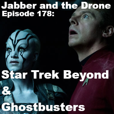 178 - Star Trek Beyond &amp; Ghostbusters