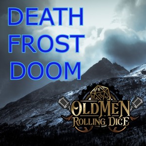 Death Frost Doom: Live Play Ep 2