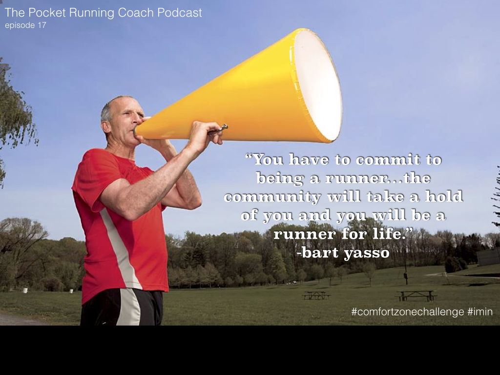 Episode 17: "The Mayor of Running"- Bart Yasso of Runners World magazine!!!