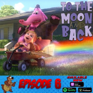 To the Moon and Back! A Pixar Episode