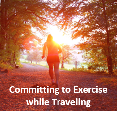 Committing To Exercise While Traveling