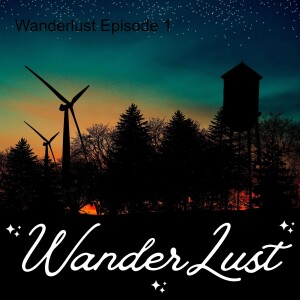 Wanderlust Episode 3 - World Building 3