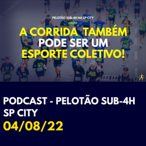 #45 Como foi o nosso pelotão sub-4h na SPCity? | Elton Ribeiro e Nádia Dibiasi