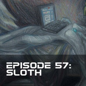 BTG 57 - Sloth