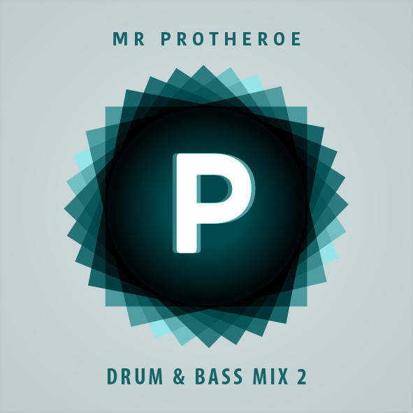MR PROTHEROE D&B MIX 2 OCT 17