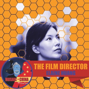 The Film Director (Elaine HUANG, ’24 Flavors’)