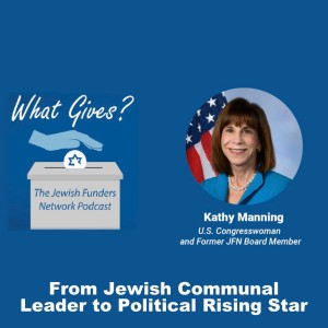 Rep. Kathy Manning: From Jewish Communal Leader to Political Rising