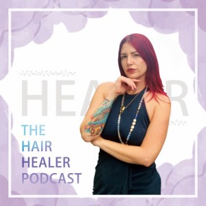 The Hair Healer Podcast With David.