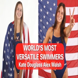 Olympic & NCAA Superstars Kate Douglass & Alex Walsh on Virginia’s NCAA Dominance.