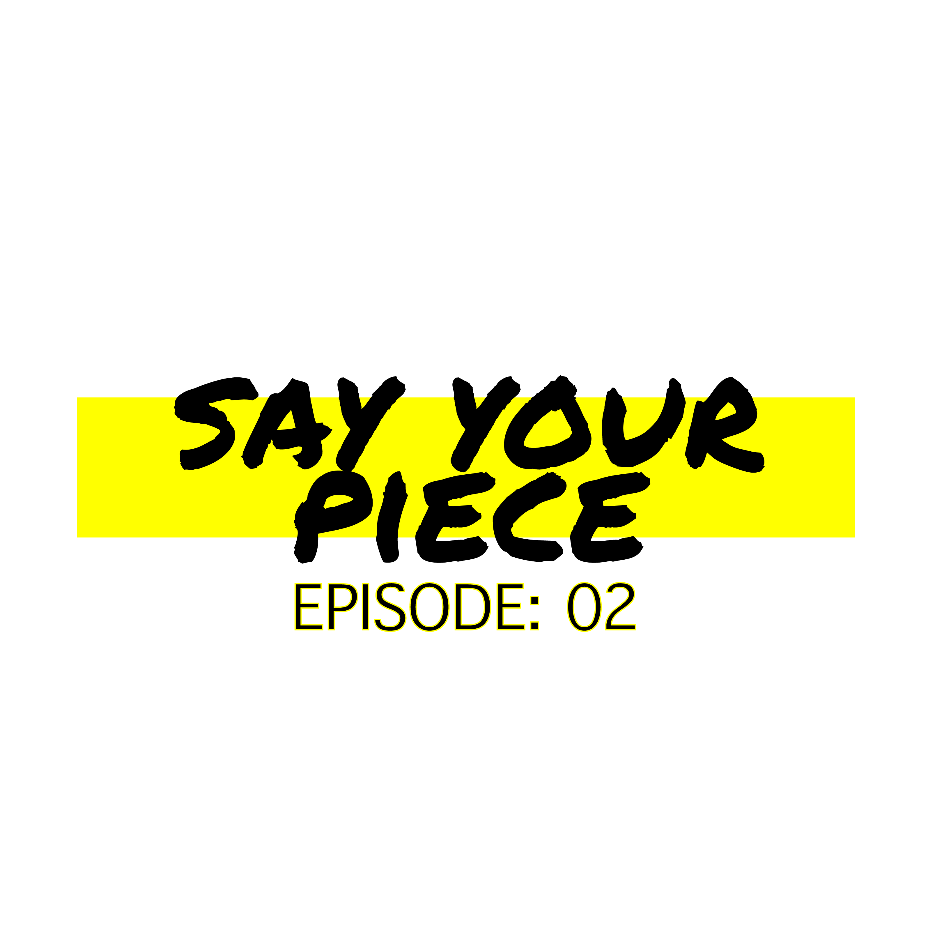 Ep 02: Lights on Festival, growing up and FOB accents - Say Your Piece Show