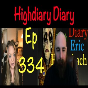 Highway Diary w/ Eric Hollerbach Ep 334 - Frantic Missy