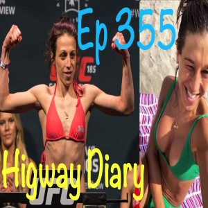 Highway Diary w/ Eric Hollerbach Ep 355 - Joanna Jedrzejczyk’s Breasts