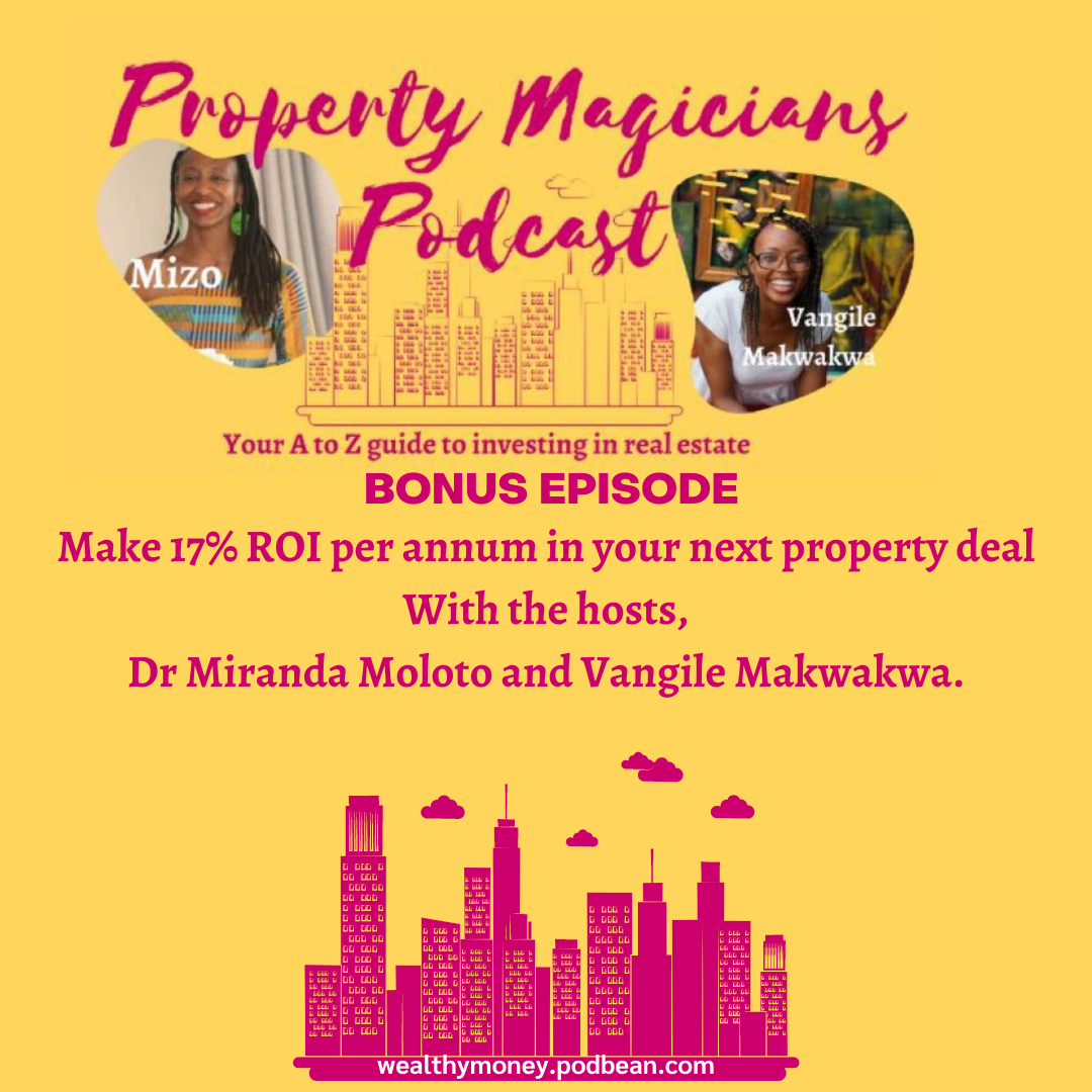 Bonus Episode: Make 17% ROI per annum in your next property deal