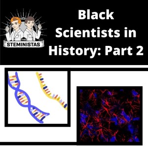 Black Scientists in History: Part 2