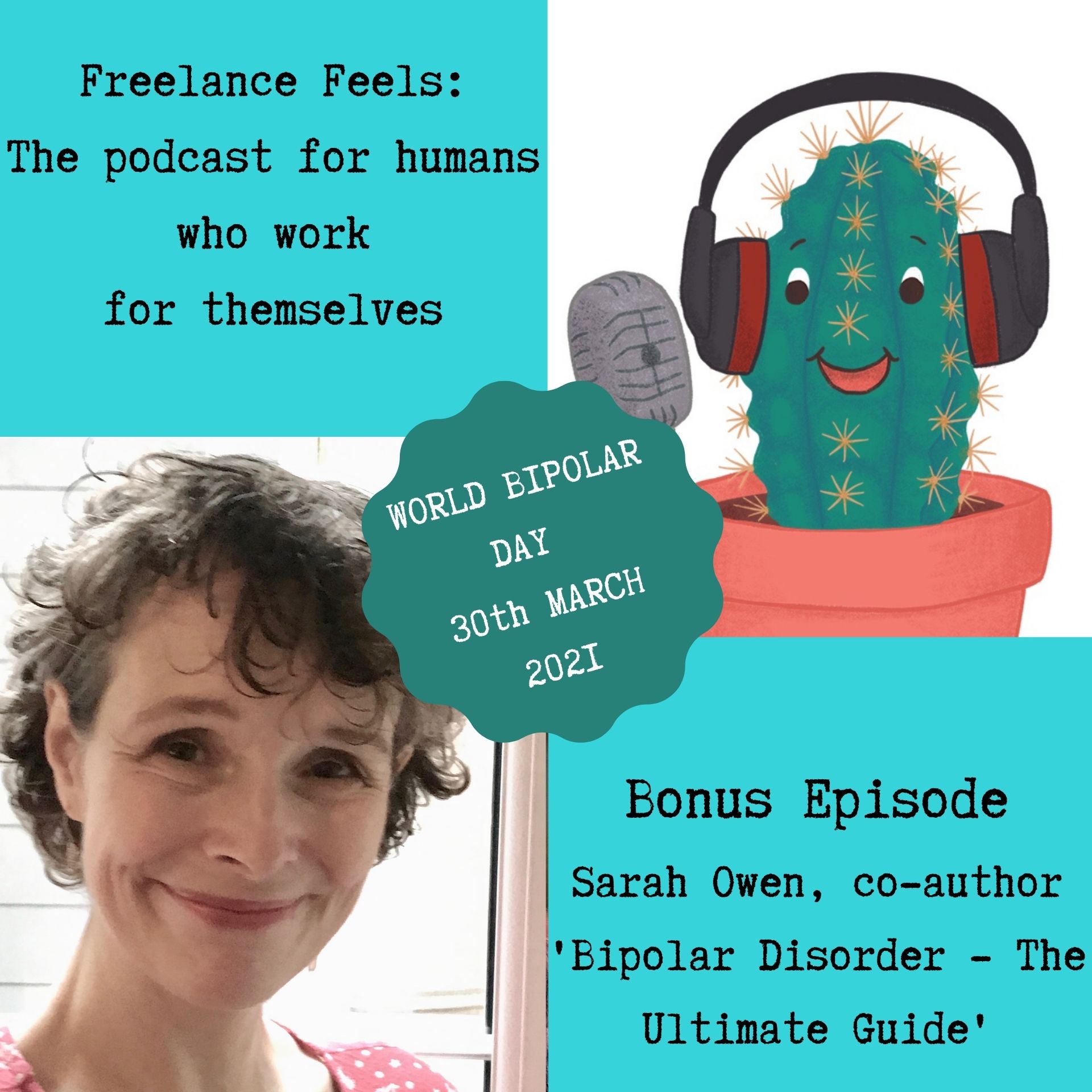 Freelance Feels With Sarah Owen World Bipolar Day Special Episode
