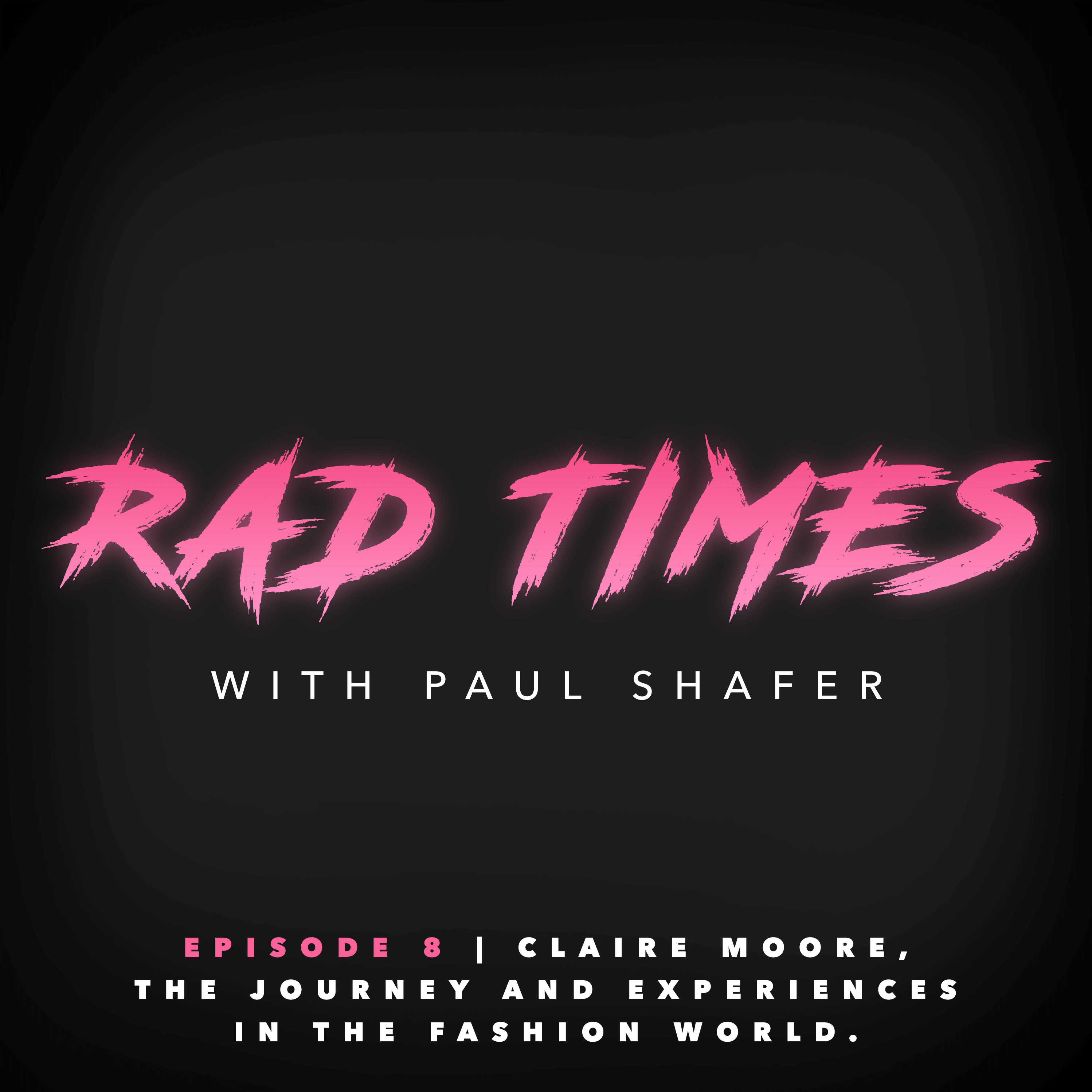 Rad Times with Paul Shafer