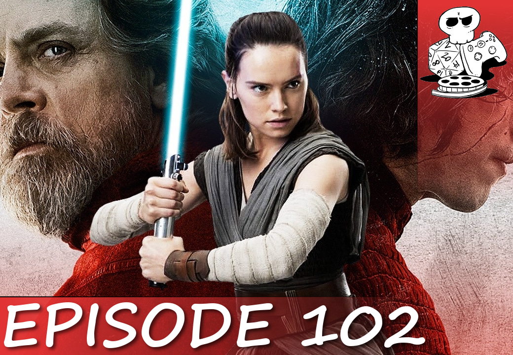 Episode 102 - The Last Jedi