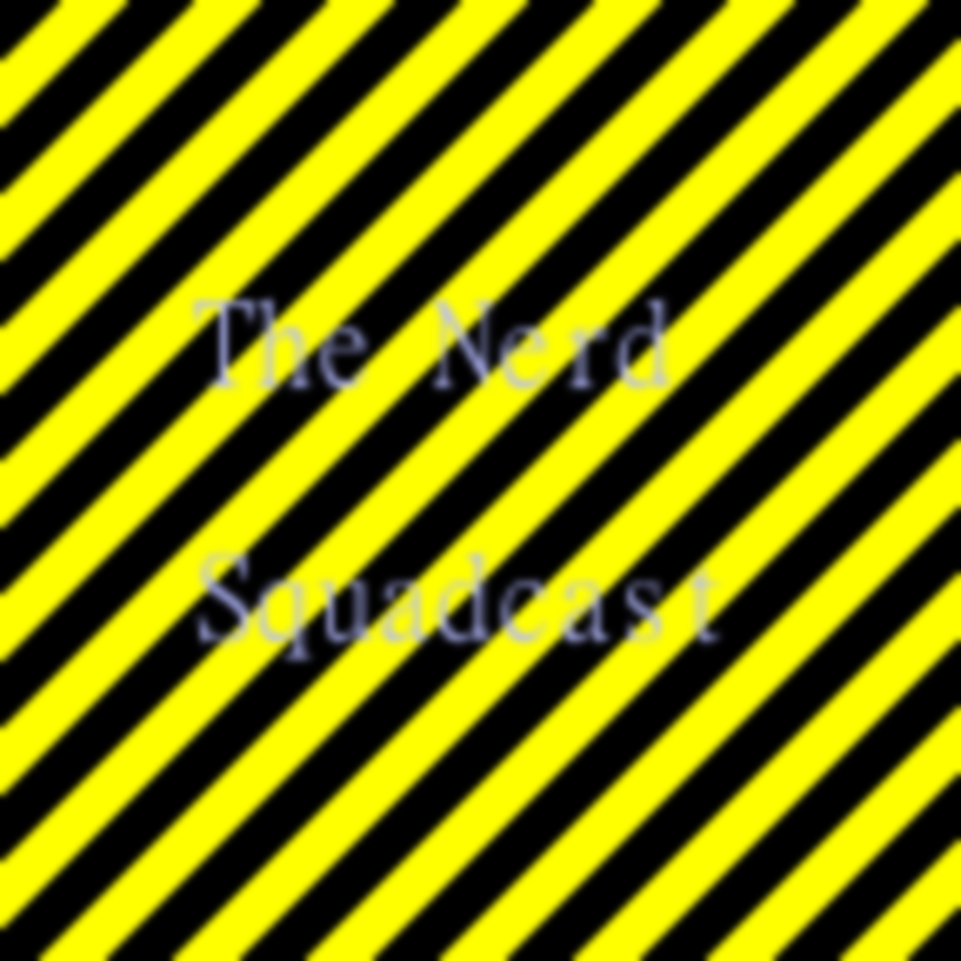 The Nerd Squadcast: Betcha didn't know...