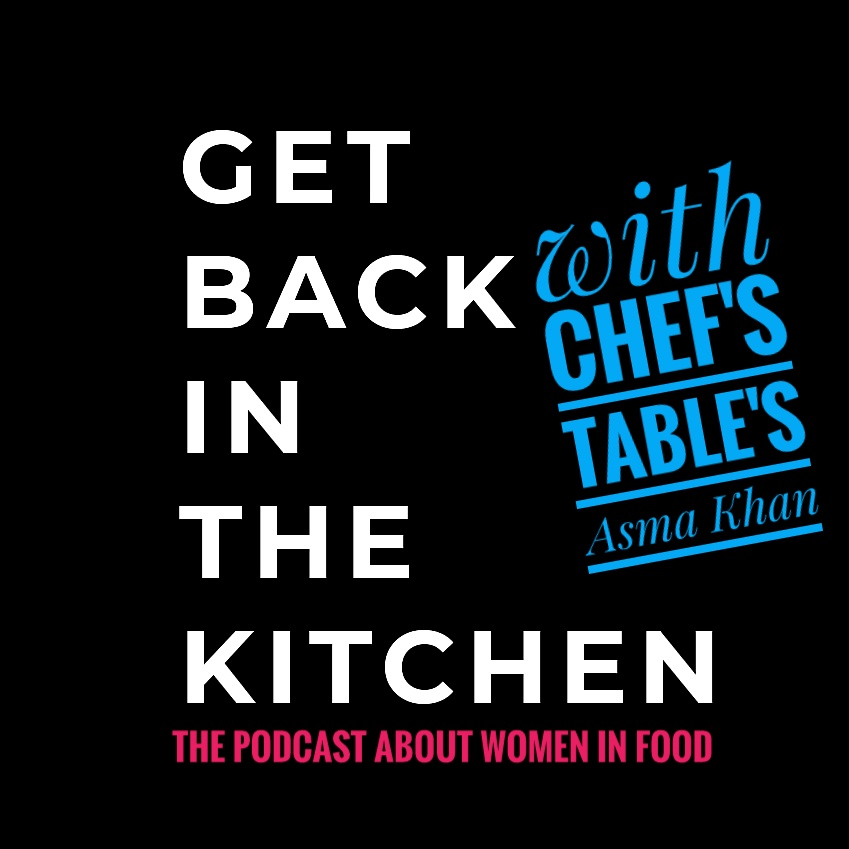 Asma Khan of Darjeeling Express on chefs who 'degrade women', finding her feet - and the 'Chef's Table effect'