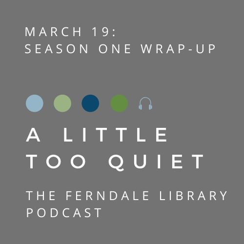 A Little Too Quiet: Season One Finale