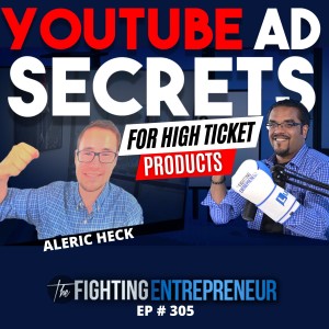 Advanced YouTube Ad Secrets To Sell High Ticket Products | Aleric Heck