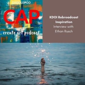 KDOI Rebroadcast with Ethan Rusch on Inspiration